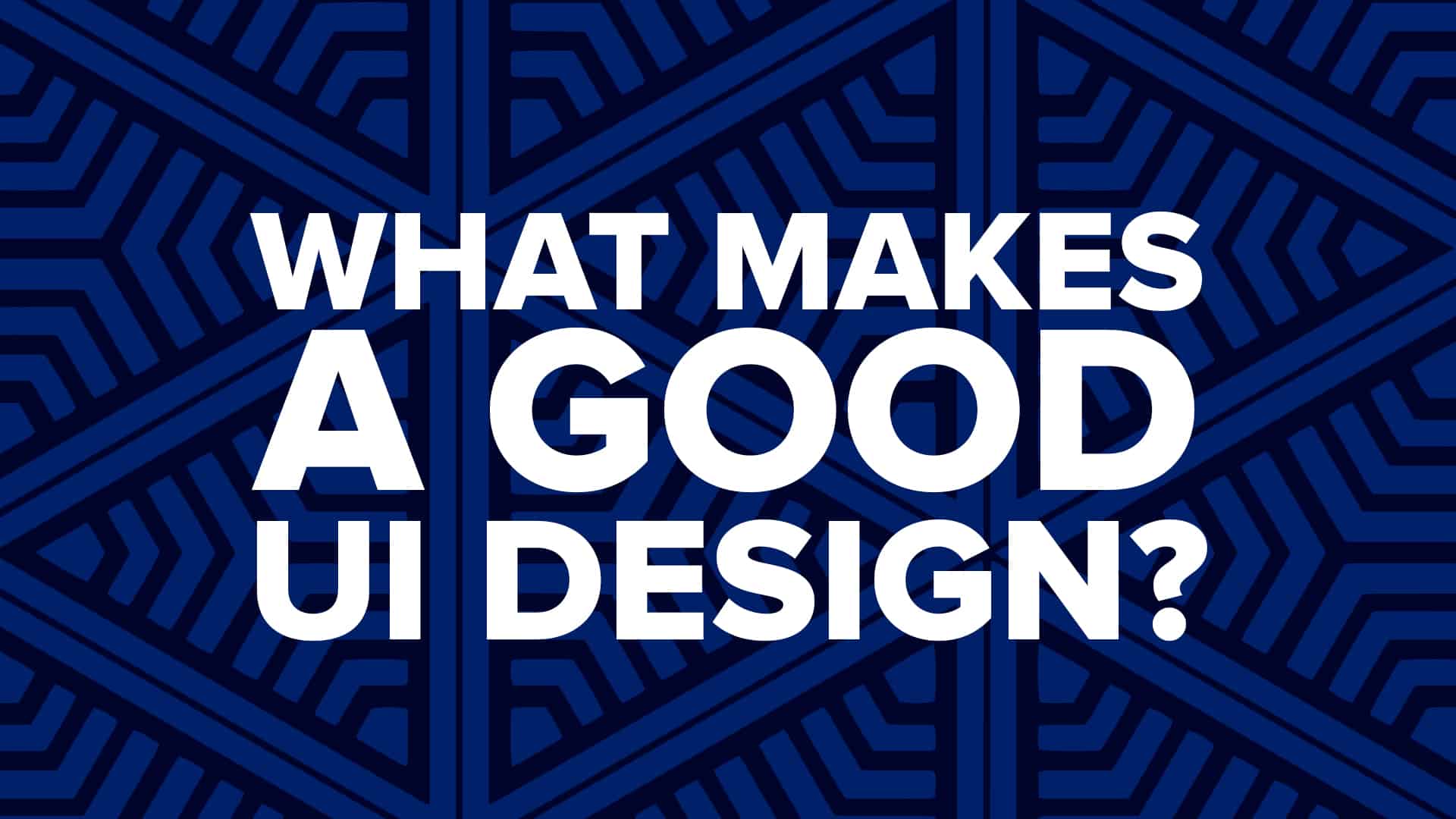 What Makes A Good UI Design What Makes A Good UI Design