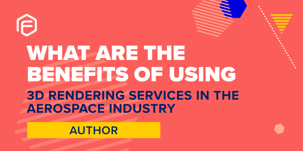benefits of using 3D rendering services in the aerospace industry