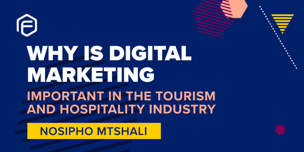 why digital marketing is important in the tourism industry