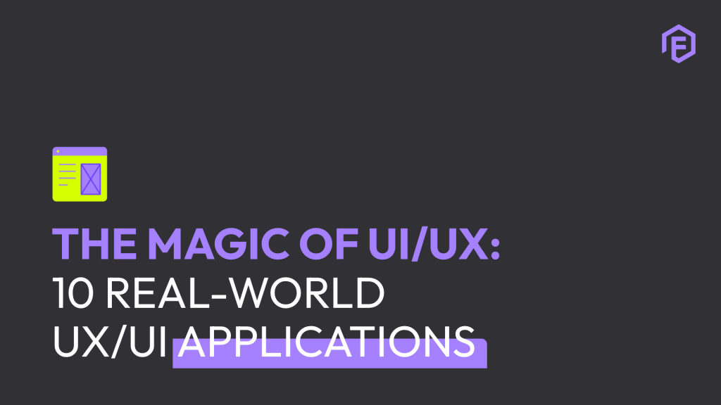 real world UI UX applications