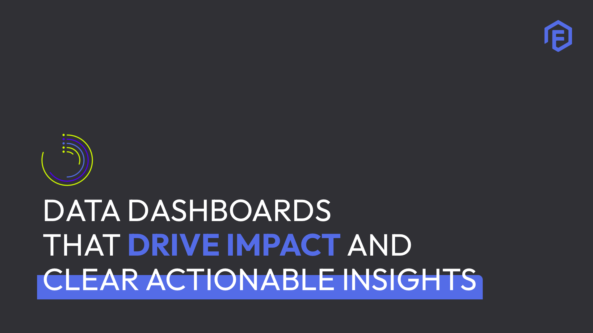 Data Dashboards: Drive Impact & Insights | Flume