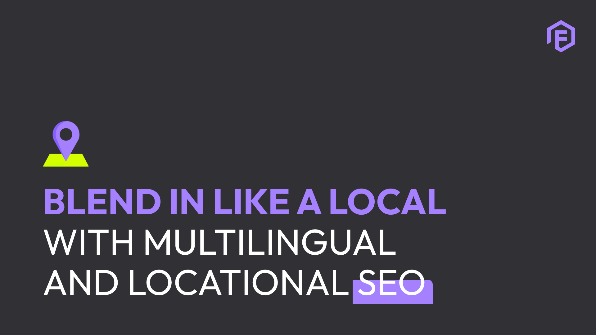 Multilingual and locational seo