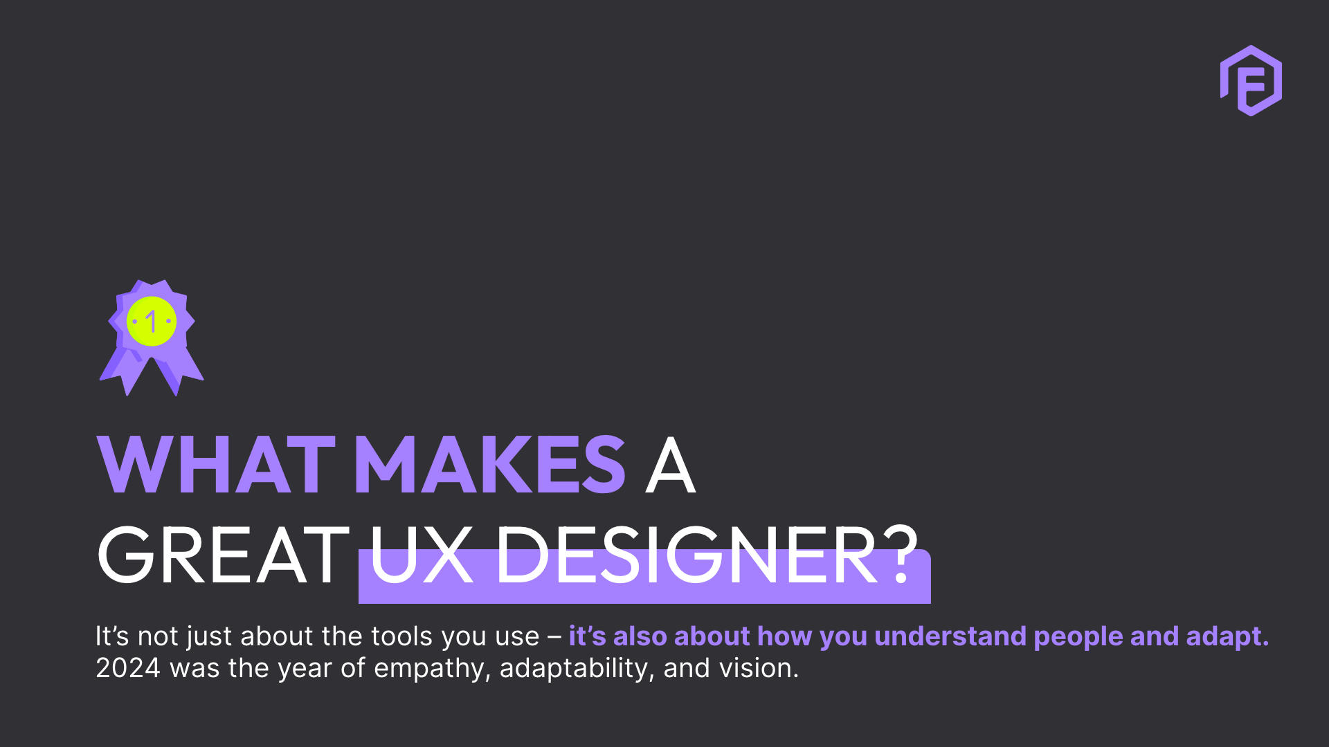 what makes a great UX designer