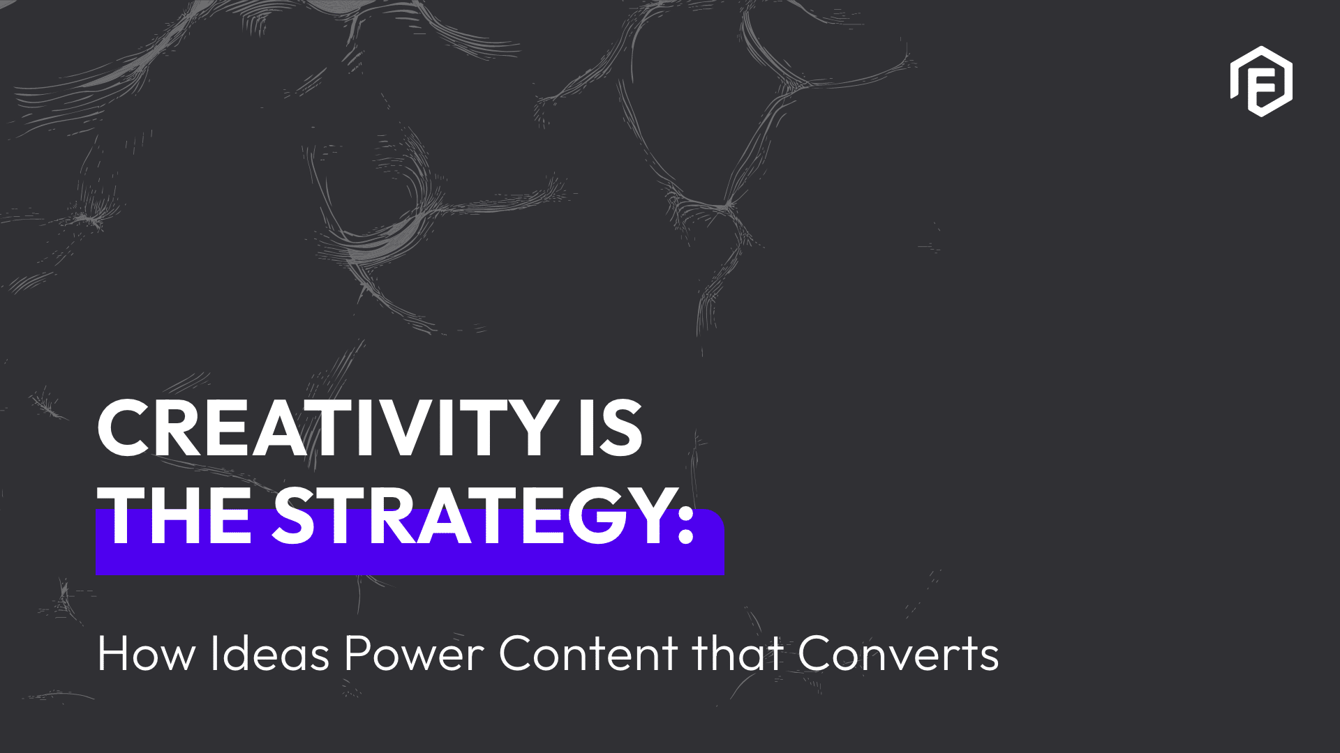 creativity is the strategy